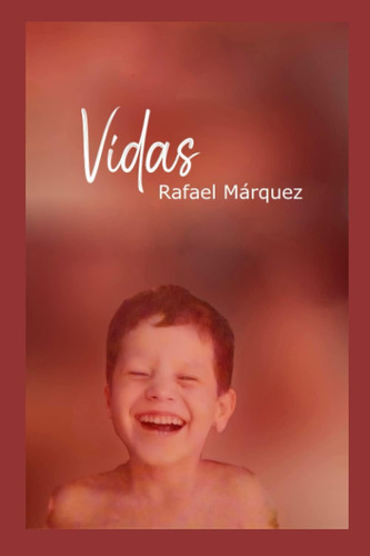 Libro: Vidas Rafael Márquez (spanish Edition)