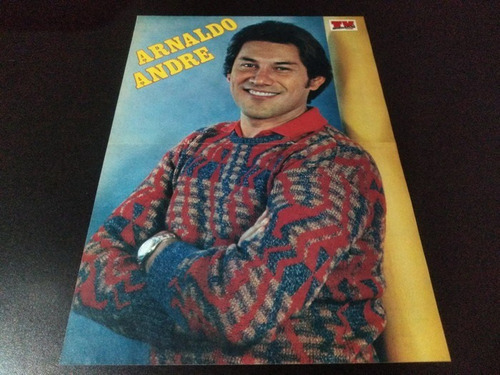 Poster Arnaldo Andre * 41 X 29 (s012)