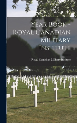 Libro Year Book - Royal Canadian Military Institute - Roy...