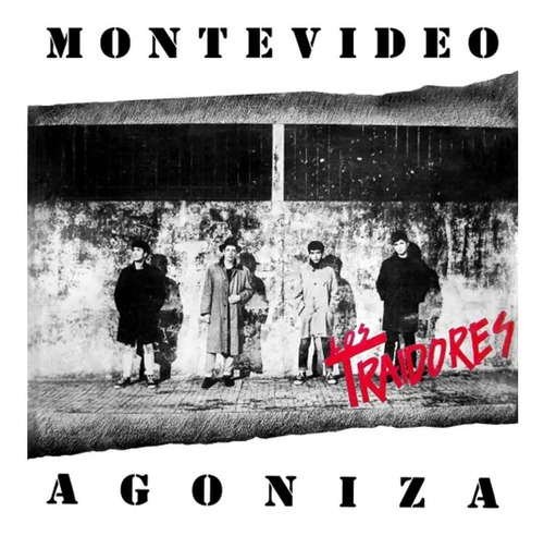 Los Traidores- Montevideo Agoniza (vinilo)