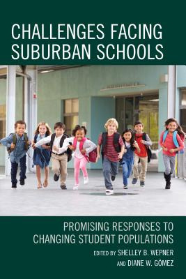 Libro Challenges Facing Suburban Schools: Promising Respo...