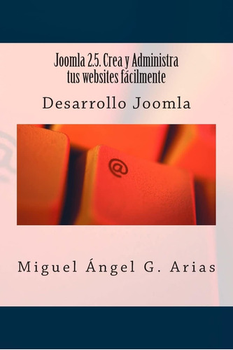 Libro: Joomla 2.5. Crea Y Administra Tus Fácilmente (spanish