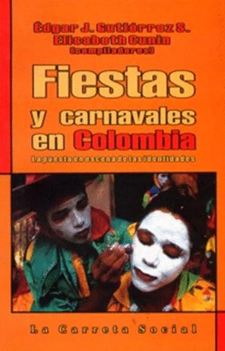 Libro Fiestas Y Carnavales En Colombia