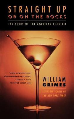 Libro Straight Up Or On The Rocks - William Grimes