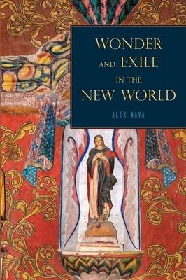 Libro Wonder And Exile In The New World - Alex Nava