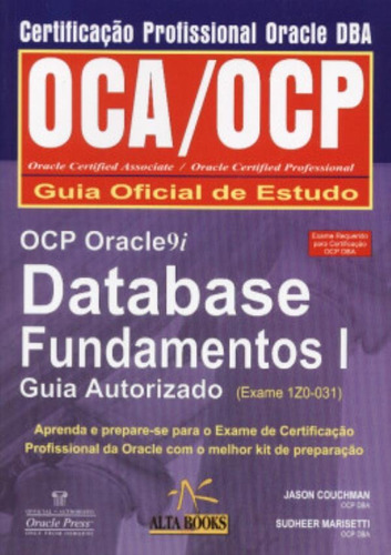 Ocp Oracle 9i Database Fundamentos I - Guia Autizado (exam
