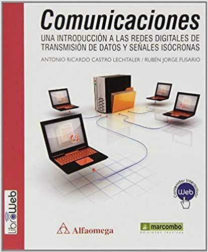 Comunicaciones: Una Introduccion A Las Redes Digitales De Tr