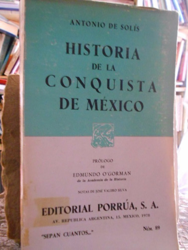 Historia De La Conquista De México Antonio Solís