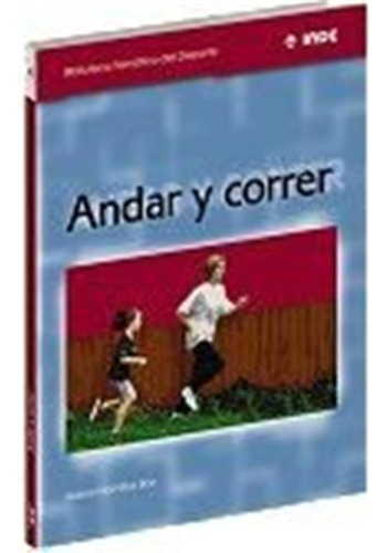 Andar Y Correr: 558 -biblioteca Tematica Del Deporte-