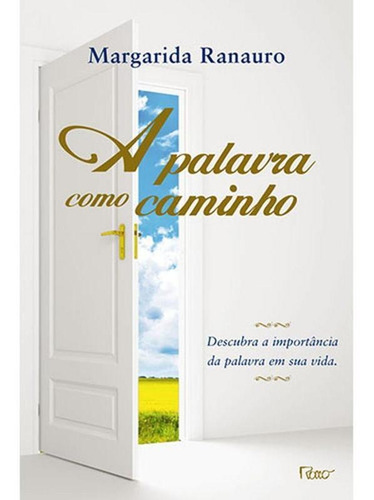Imagem 1 de 1 de A Palavra Como Caminho