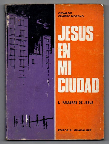 Jesus En Mi Ciudad - Osvaldo Cuadro Moreno
