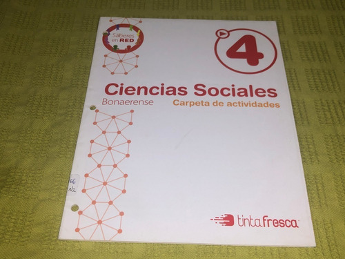 Ciencias Sociales 4 Bonaerense / Actividades - Tinta Fresca