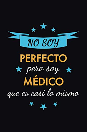 Cuaderno De Notas No Soy Perfecto Pero Soy Medico Que Es Cas