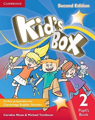 Kids Box 2. Pupils Book / 2 Ed., De Tomlinson, Michael John / Nixon, Caroline. Editorial Cambridge En Inglés