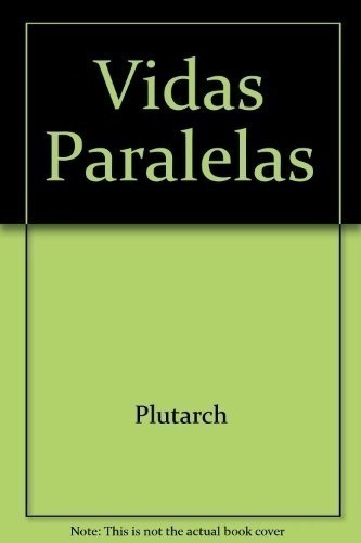 Libro - Vidas Paralelas - Plutarco