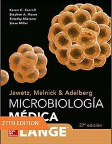 Jawetz Microbiologia Medica, De Carroll,karen. Editorial Mcgraw-hill Interamericana De España S.l., Tapa Dura En Español