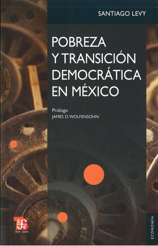 Pobreza Y Transicion Democratica En Mexico