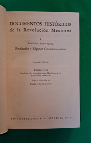 Documentos Históricos De La Revolución Mexicana I