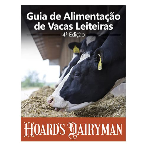 Livro Guia De Alimentação De Vacas Leiteiras - Mike Hutjens - Em Português - Santafé Agroinstituto