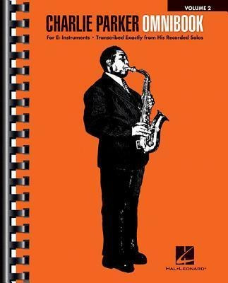 Charlie Parker Omnibook - Volume 2 : For E-flat  (importado)