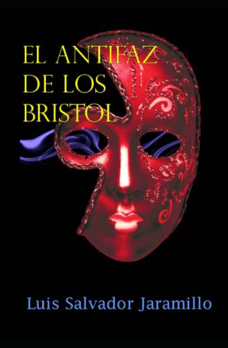 El Antifaz De Los Bristol