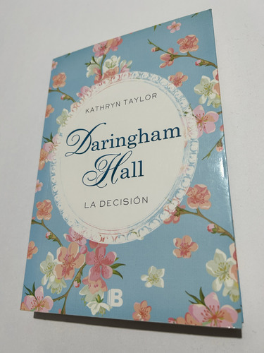 Libro Daringham Hall - La Decisión - Kathryn Taylor - Grande