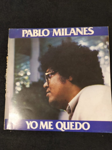 Vinilo  Pablo Milanes  Yo Me Quedo              Supercultura