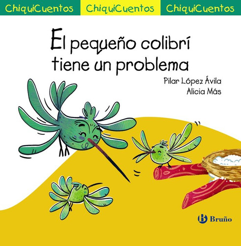 El Pequeño Colibrí Tiene Un Problema (libro Original)