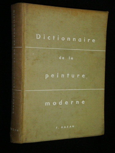 Dictionnaire De La  Peinture  Moderne