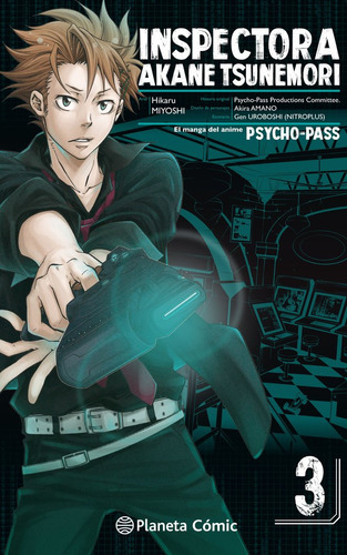 Psycho Pass Nã⺠03/06, De Takahashi, Yoichi. Editorial Planeta Cómic, Tapa Blanda En Español