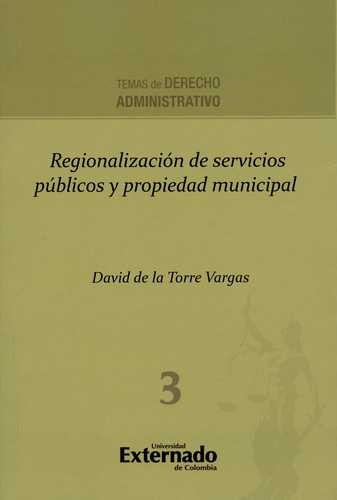 Libro Regionalización De Servicios Públicos Y Propiedad Mun