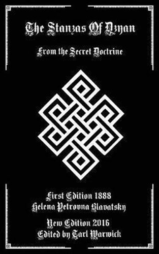 The Stanzas Of Dzyan : From The Secret Doctrine - Helena ...