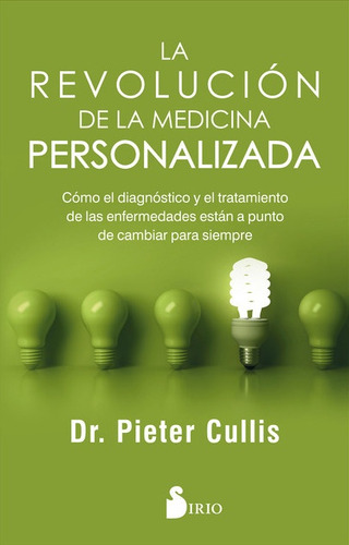 La Revolucion De La Medicina Personalizada - Cullis, Pieter