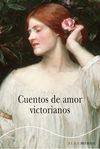 Cuentos De Amor Victorianos, Aa. Vv., Ed. Alba
