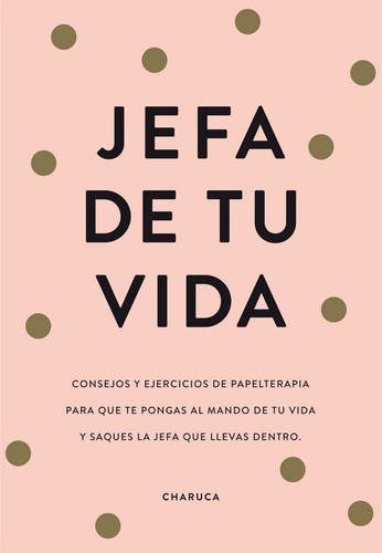 Jefa De Tu Vida - Charuca, (hardback)