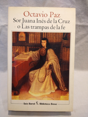 Sor Juana Ines De La Cruz Octavio Paz Seix Barral B