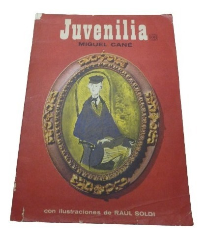 Miguel Cané: Juvenilla. Ilustraciones De Soldi. Eudeba