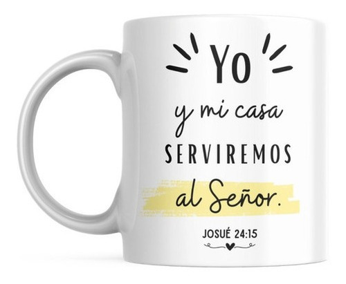 Taza Cerámica, Frases Biblia, Yo Y Mi Casa, 11oz