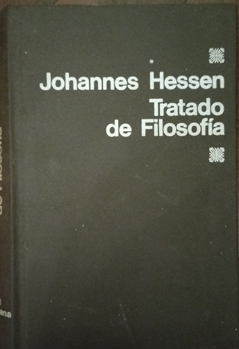 Tratado De Filosofía - Johannes Hessen - Ed: Sudamericana