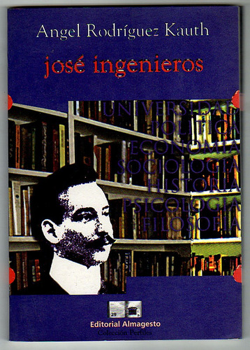 Jose Ingenieros, Angel Rodriguez Kauth