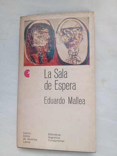 La Sala De Espera Eduardo Mallea  Centro Editor Tapa Dura