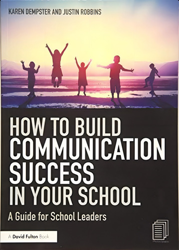 How To Build Communication Success In Your School, De Dempster, Karen. Editorial Routledge, Tapa Blanda En Inglés