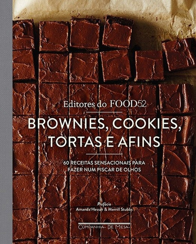 Brownies, Cookies, Tortas E Afins: 60 Receitas Sensacionais, De Es Do Food52,. Editora Companhia De Mesa, Capa Mole Em Português