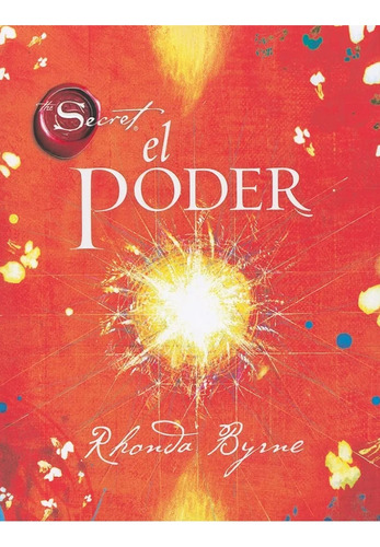The Secret. El Poder - Rhonda Byrne 