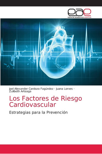 Libro:los Factores De Riesgo Cardiovascular: Estrategias Por