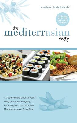 Libro The Mediterrasian Way: A Cookbook And Guide To Heal...