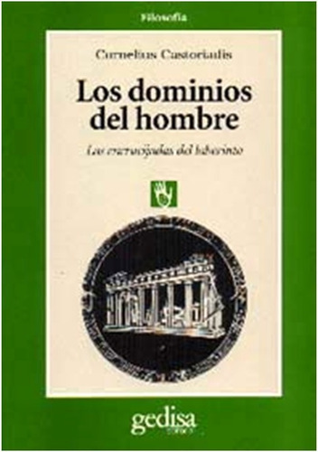 Los Dominios Del Hombre  /  Castoriadis