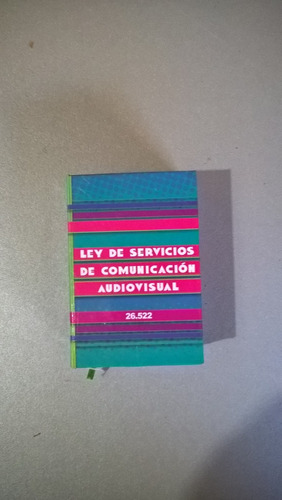 Ley De Servicios De Comunicación Audiovisual 26.522