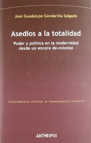 Asedios A La Totalidad, Salgado Gandarilla, Anthropos