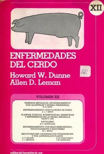 H. Dunne Y A. Leman: Enfermedades Del Cerdo - Tomo Xii